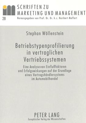 Betriebstypenprofilierung in vertraglichen Vertriebssystemen