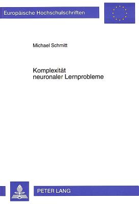 Komplexitaet neuronaler Lernprobleme