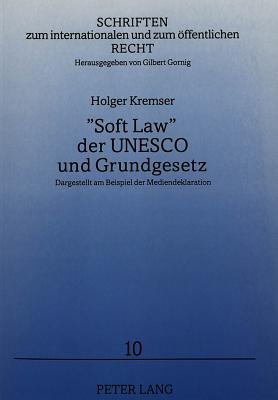 «Soft Law» der UNESCO und Grundgesetz