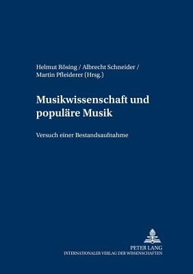 Musikwissenschaft Und Populaere Musik