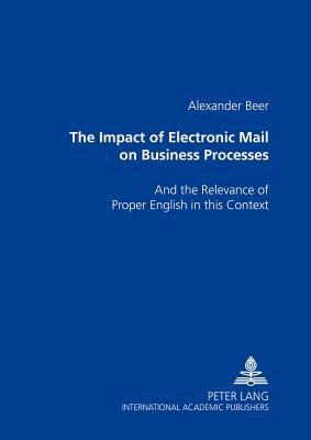 The Impact of Electronic Mail on Business Processes