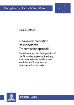 Finanzintermediation Im Monetaeren Transmissionsprozess