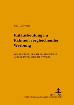 Rufausbeutung Im Rahmen Vergleichender Werbung
