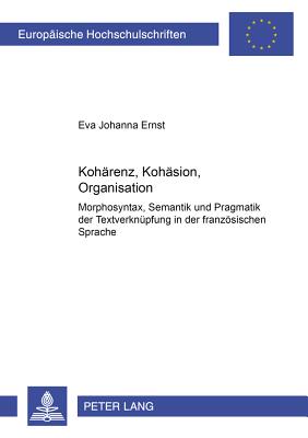 Kohaerenz, Kohaesion, Organisation