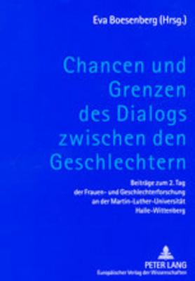 Chancen Und Grenzen Des Dialogs Zwischen Den Geschlechtern