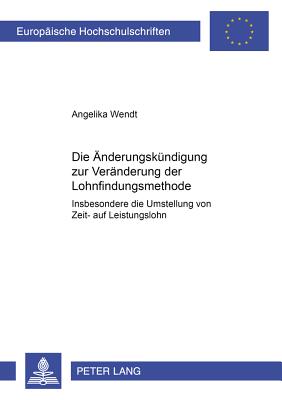 Die Aenderungskuendigung Zur Veraenderung Der Lohnfindungsmethode