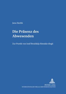 Die Praesenz des Abwesenden