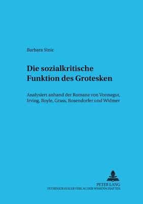 Die Sozialkritische Funktion Des Grotesken