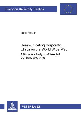 Communicating Corporate Ethics on the World Wide Web