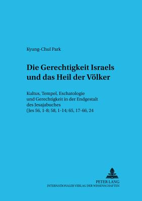 Die Gerechtigkeit Israels Und Das Heil Der Voelker