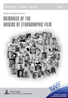 Memories of the Origins of Ethnographic Film