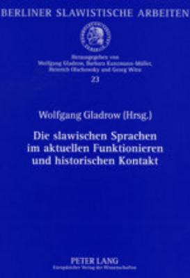 Die Slawischen Sprachen Im Aktuellen Funktionieren Und Historischen Kontakt