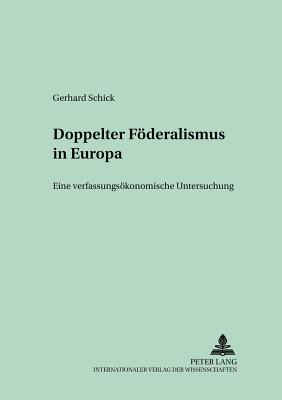 Doppelter Foederalismus in Europa