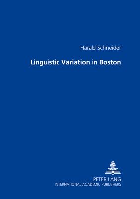 Linguistic Variation in Boston