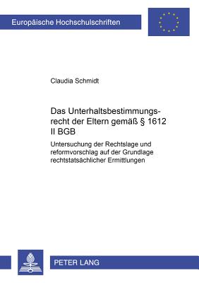 Das Unterhaltsbestimmungsrecht Der Eltern Gemaess  1612 II Bgb