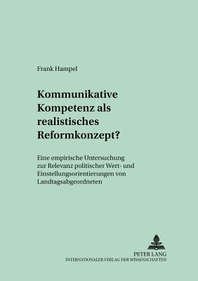 Kommunikative Kompetenz ALS Realistisches Reformkonzept?