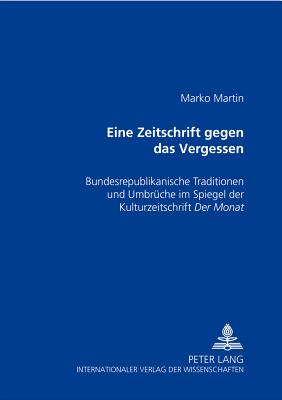 «Eine Zeitschrift gegen das Vergessen»