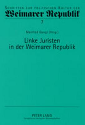 Linke Juristen in Der Weimarer Republik