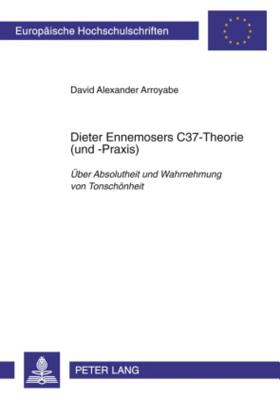 Dieter Ennemosers C37-Theorie (Und -Praxis)