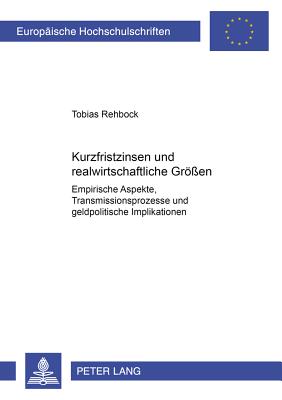 Kurzfristzinsen Und Realwirtschaftliche Groessen