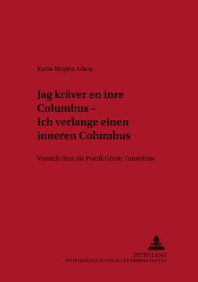 «Jag kraever en inre Columbus» - Ich verlange einen inneren Columbus