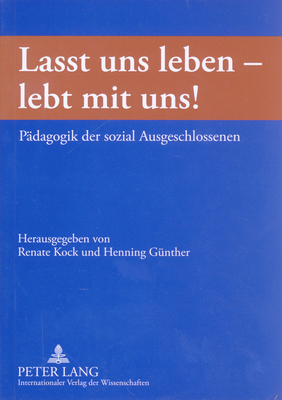 "Lasst Uns Leben - Lebt Mit Uns!"
