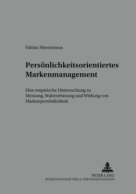 Persoenlichkeitsorientiertes Markenmanagement