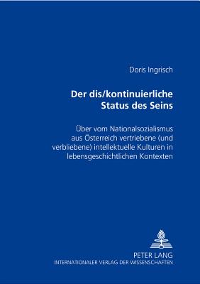 «Der dis/kontinuierliche Status des Seins»