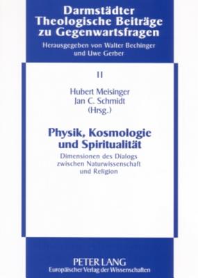 Physik, Kosmologie Und Spiritualitaet