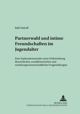 Partnerwahl Und Intime Freundschaften Im Jugendalter