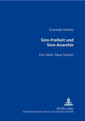 Sinn-Freiheit Und Sinn-Anarchie