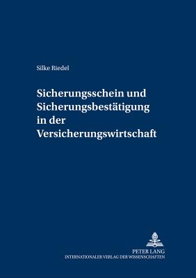 Sicherungsschein Und Sicherungsbestaetigung in Der Versicherungswirtschaft