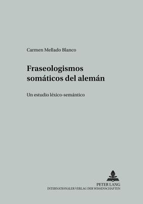 Fraseologismos Somaticos del Aleman