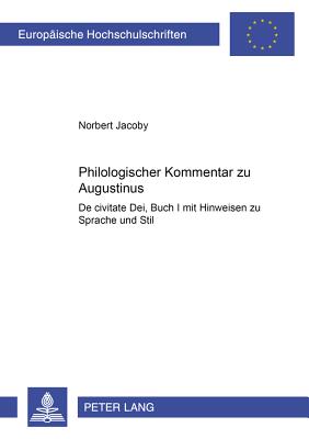 Philologischer Kommentar zu Augustinus "De civitate Dei", Buch I