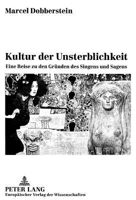 Kultur Der Unsterblichkeit