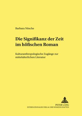 Die Signifikanz Der Zeit Im Hoefischen Roman