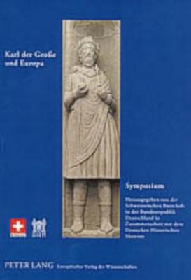 Symposium Karl Der Grosse Und Europa