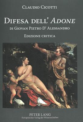 Difesa Dell' "Adone" Di Giovan Pietro d'Alessandro