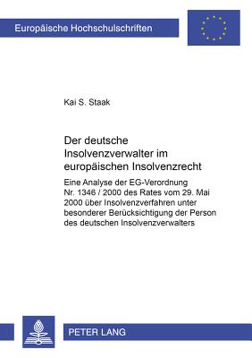 Der Deutsche Insolvenzverwalter Im Europaeischen Insolvenzrecht