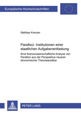 Parafisci: Institutionen Einer Staatlichen Aufgabenentlastung