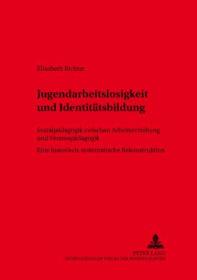 Jugendarbeitslosigkeit Und Identitaetsbildung