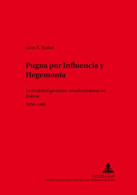 Pugna Por Influencia Y Hegemonia