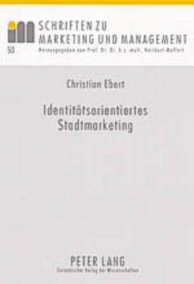 Identitaetsorientiertes Stadtmarketing