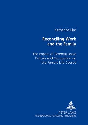 Reconciling Work and the Family