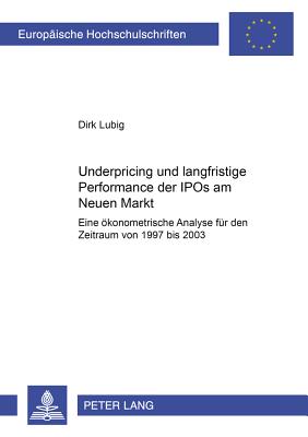 Underpricing Und Langfristige Performance Der IPOs Am Neuen Markt