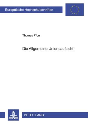 Die Allgemeine Unionsaufsicht