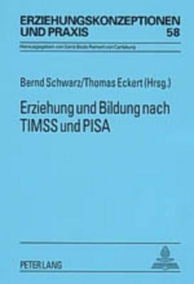 Erziehung Und Bildung Nach Timss Und Pisa