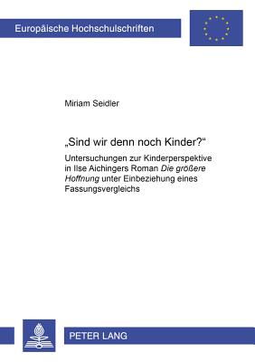 "Sind Wir Denn Noch Kinder?"
