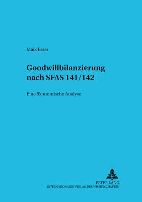 Goodwillbilanzierung Nach Sfas 141/142