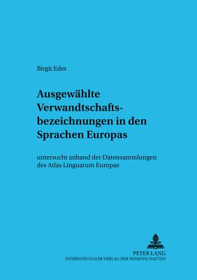 Ausgewaehlte Verwandtschaftsbezeichnungen in den Sprachen Europas